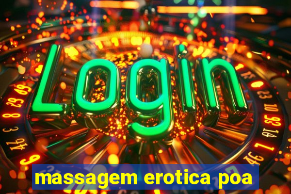 massagem erotica poa